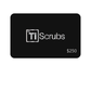 TiScrubs Digital Gift Card Two Hundred Fifty Dollars