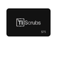 TiScrubs Digital Gift Card Seventy-Five Dollars